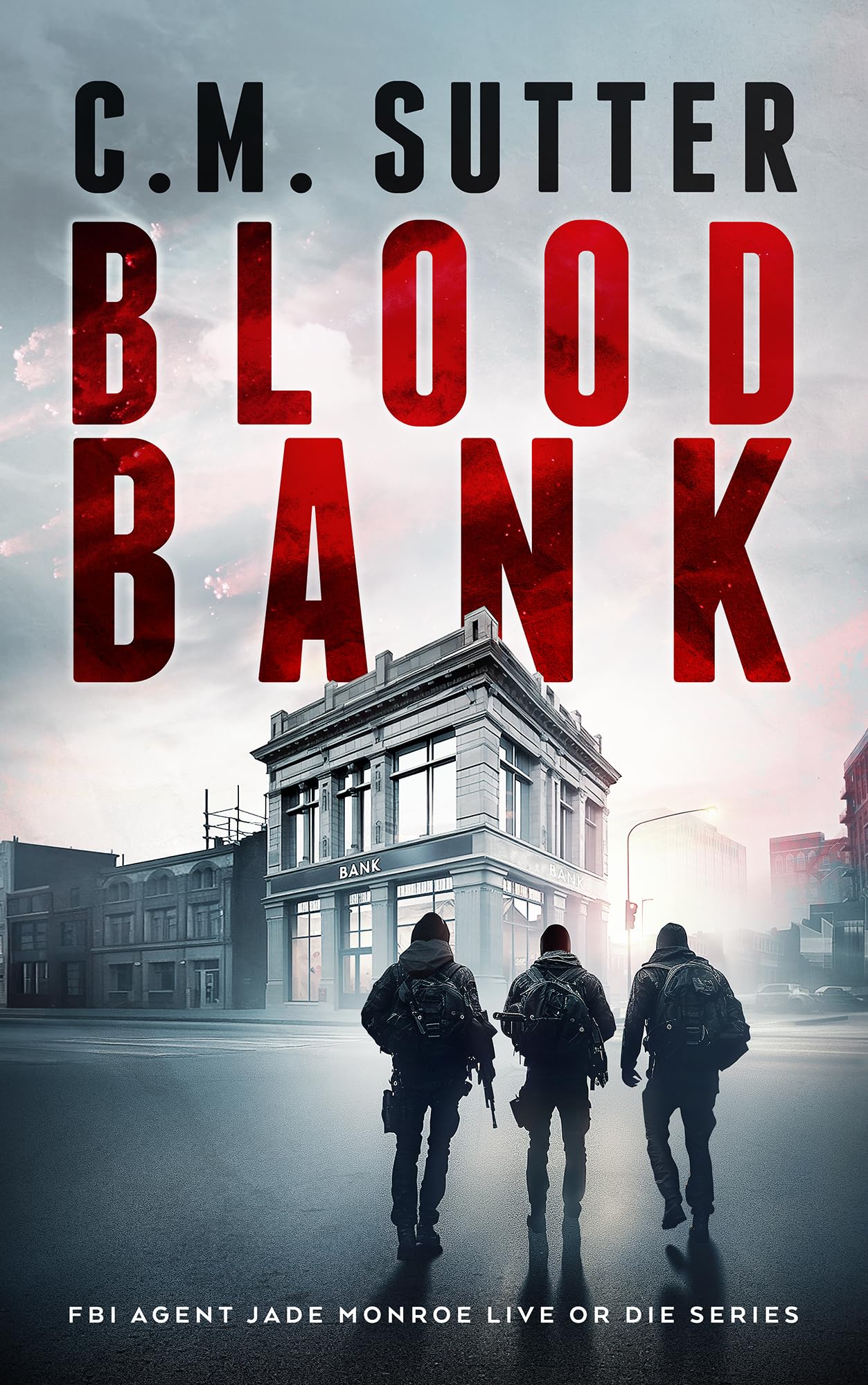 Blood Bank (FBI Agent Jade Monroe Live or Die Series Book 10)