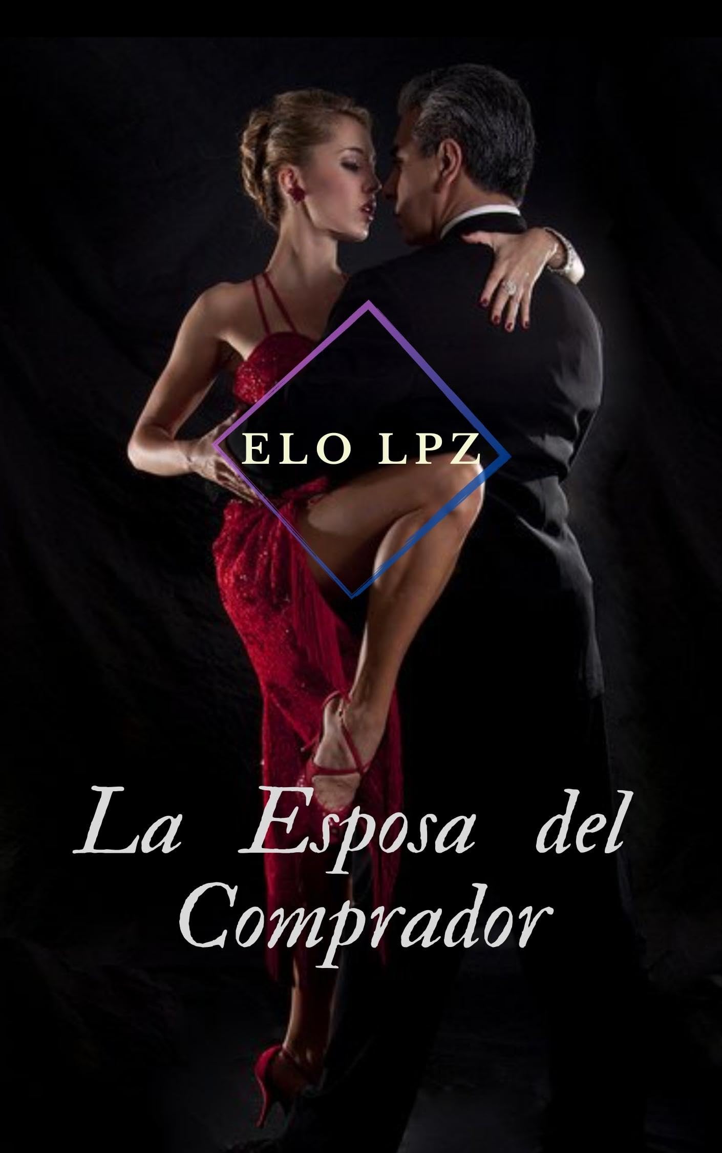 La esposa del comprador: Novela Romantica Contemporanea (Spanish Edition)