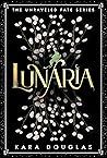 Lunaria (Unraveled Fate, #1) Book cover for Lunaria (Unraveled Fate, #1)