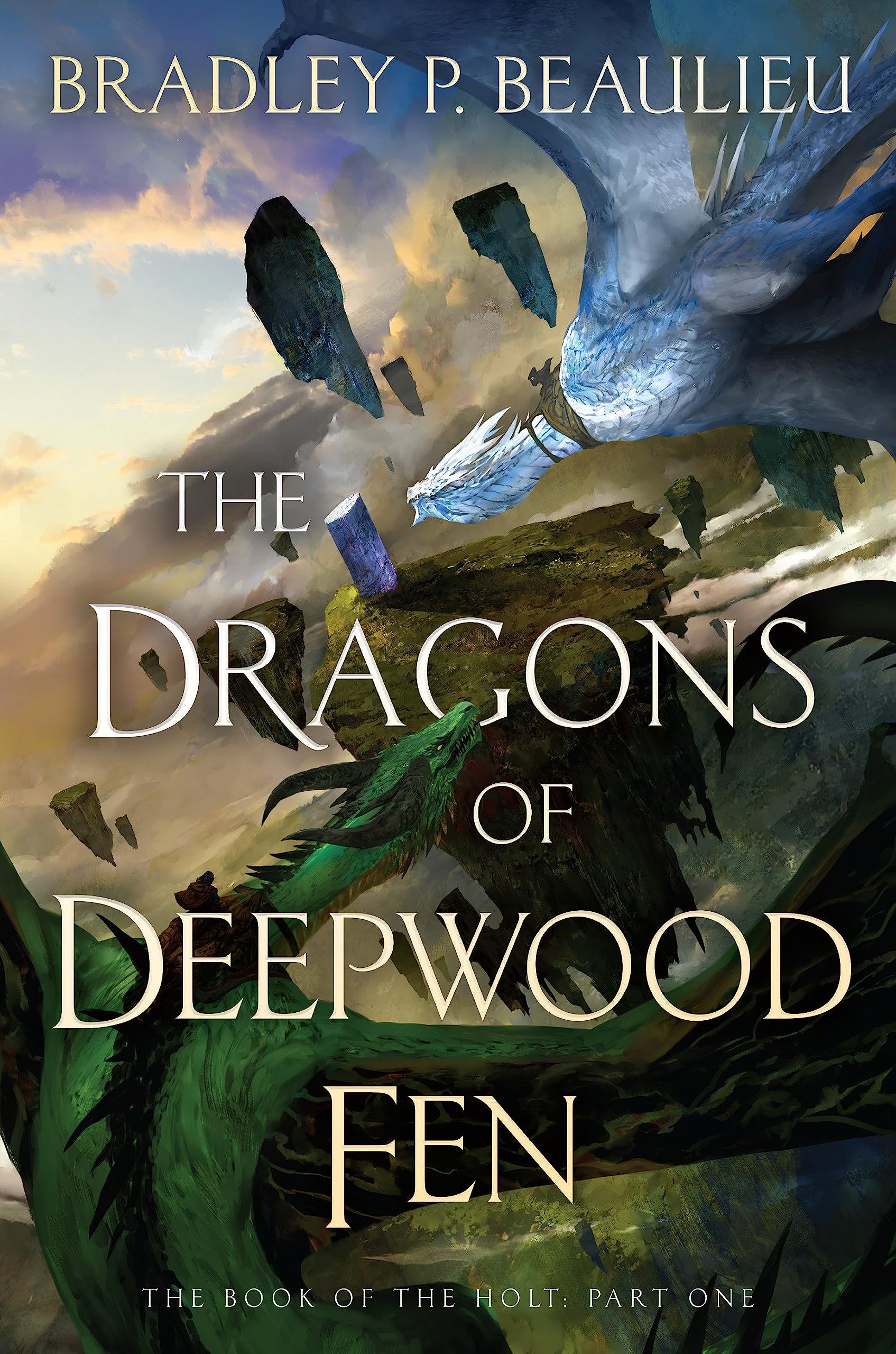 The Dragons of Deepwood Fen (The Book of the Holt, #1)