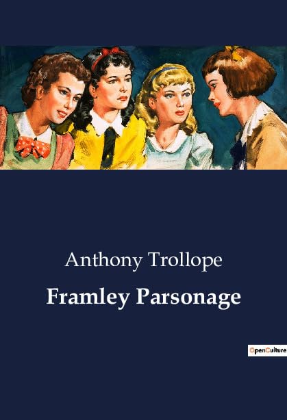 Framley Parsonage: The Intertwined Lives of Clergy and Aristocracy in Victorian England