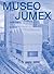 Museo Jumex (Spanish): 10 A...
