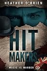 Hit Makers (Music Is Murder, #4)