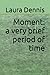 Moment: a very brief period...