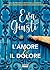 L'amore e il dolore