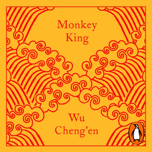 The Monkey King: Journey to the West: Wu Cheng'en (Penguin Clothbound Classics)