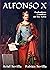 Alfonso X: Esplendores y so...