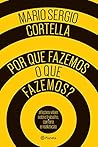Por Que Fazemos O...