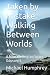 Taken by Mistake: Walking B...