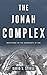 The Jonah Complex: Meditations on the Sovereignty of God