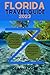 Florida Travel Guide 2023: ...