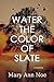 Water the Color of Slate