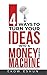 4 Ways to Turn Ideas into a Money-Making Machine by Coach Ekow Eshun 4 Ways to Turn Ideas into a Money-Making Machine by Coach Ekow Eshun