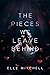 The Pieces We Leave Behind (Lost Hollow #1)