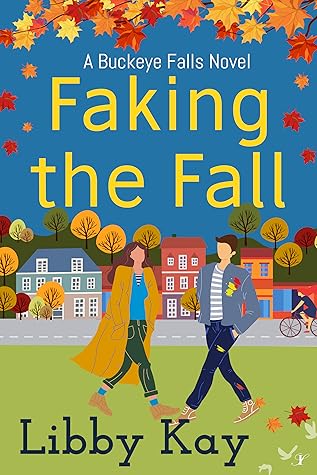 Faking the Fall (Buckeye Falls #4)