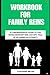 Workbook For Family Reins: ...