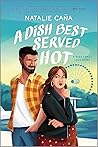 Book cover for A Dish Best Served Hot (Vega Family Love Stories, #2)