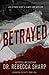 Betrayed (Covington Security)