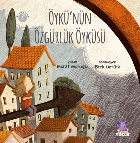 Öykü'nün Özgürlük Öyküsü (Paperback)