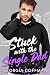 Stuck with the Single Dad (Stuck with You #4)