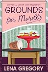 Grounds for Murder by Lena Gregory