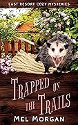 Trapped on the Trails