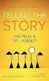Telling the Story, Second Edition: Evangelists for the Next Generation