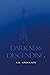 Darkness Descending by A.R.  Anderson