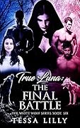True Luna: The Final Battle