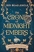 The Crone of Midnight Embers (Myrtlewood Crones, #1)
