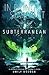 Subterranean (In Dying Starlight #11)