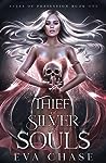 Thief of Silver and Souls by Eva Chase
