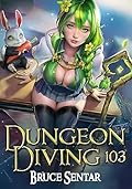 Dungeon Diving 103