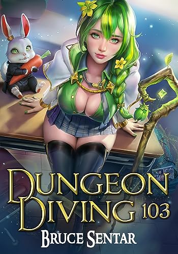 Dungeon Diving 103 (Kindle Edition)