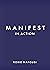 Manifest in Action: Unlock Your Limitless Potential