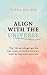 Align with the Universe: Th...