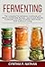Fermenting  by Cynthia F. Nathan