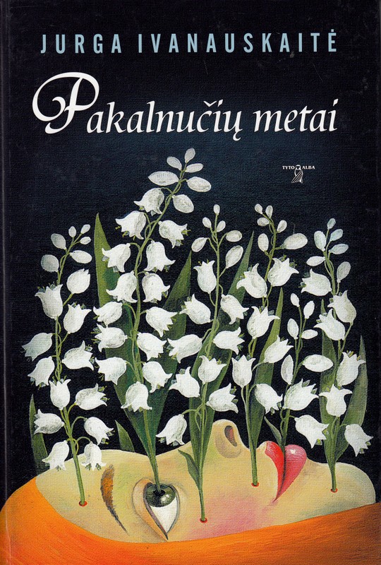 Pakalnučių metai (Hardcover)
