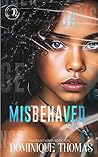 MISBEHAVED: Toussaint Mafia Book Two