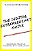 The Digital Entrepreneur's ...