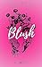 BLUSH: A book about life af...