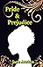 Pride and Prejudice: The Authentic Novel by Jane Austen [2021 Annotated Edition]