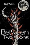 Between Two Moons (The Night's Bane Book 1) Book cover for Between Two Moons (The Night's Bane Book 1)