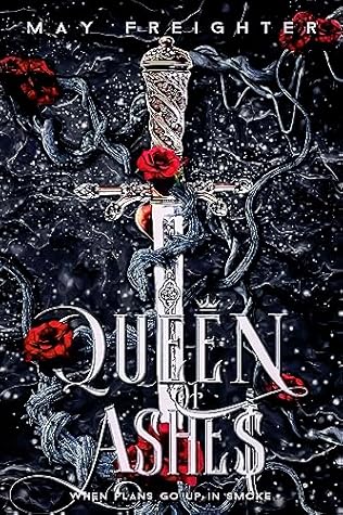 Queen of Ashes (Empire of Shattered Crowns #2)