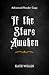 If the Stars Awaken
