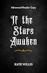 If the Stars Awaken by Kate Willis