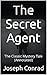 The Secret Agent: The Classic Mystery Tale (Annotated)