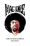 Mac Dre: A Crime That Was Never Committed Mac Dre: A Crime That Was Never Committed