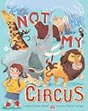 Not My Circus