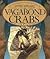 LT 1-D Gdr Vagabond Crabs Is (Times and Seasons/Literacy 2000 Stage 4)